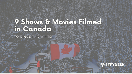 9 Shows & Movies Filmed in Canada to Binge This Winter - EFFYDESK
