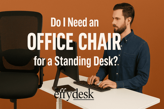 Do I Need an Office Chair for a Standing Desk?