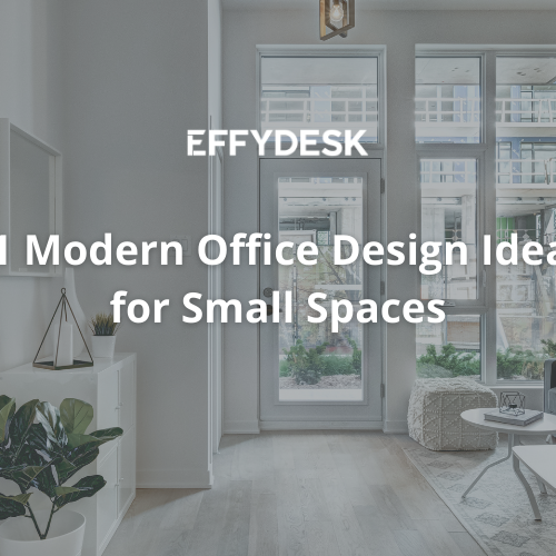 11 Modern Office Design Ideas for Small Spaces - blog banner