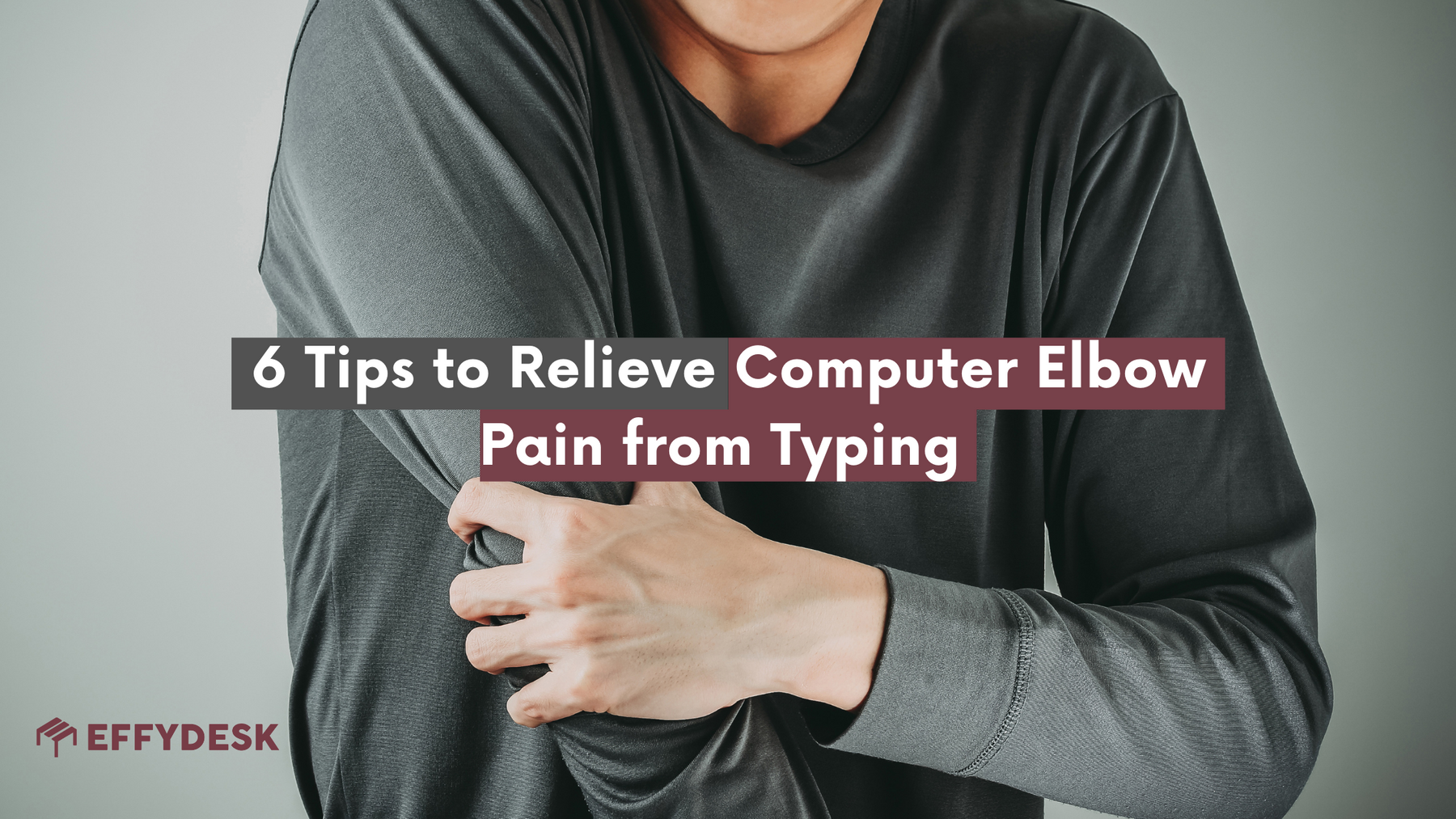 learn more about the tips of how to relieve computer elbow pain from typing