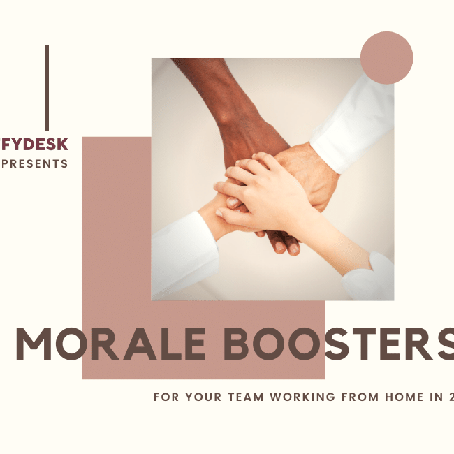 7 Morale Boosters for Your Team Working From Home in 2020 | EFFYDESK