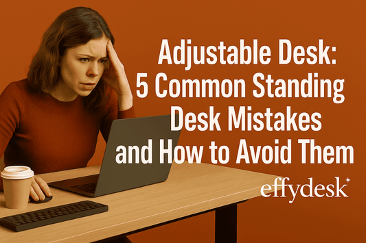 Adjustable Desk: 5 Common Standing Desk Mistakes and How to Avoid Them