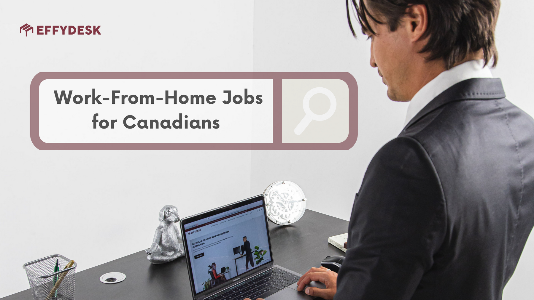 7 Top-Trending Work-from-Home Jobs for Canadians - EFFYDESK Ergonomics Blog (Vancouver, B.C)