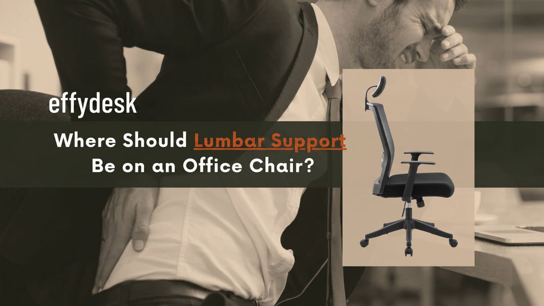 Where Should Lumbar Support Be on an Office Chair?